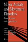 Motor Activity and Movement Disorders : Research Issues and Applications - Book