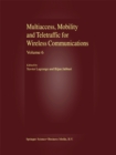 Multiaccess, Mobility and Teletraffic for Wireless Communications, volume 6 - eBook