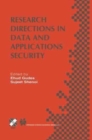 Research Directions in Data and Applications Security : IFIP TC11 / WG11.3 Sixteenth Annual Conference on Data and Applications Security July 28-31, 2002, Cambridge, UK - Book