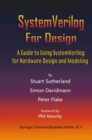 SystemVerilog For Design : A Guide to Using SystemVerilog for Hardware Design and Modeling - eBook