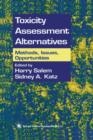 Toxicity Assessment Alternatives : Methods, Issues, Opportunities - Book