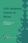 VLSI : Integrated Systems on Silicon : IFIP TC10 WG10.5 International Conference on Very Large Scale Integration 26-30 August 1997, Gramado, RS, Brazil - Book