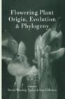 Flowering Plant Origin, Evolution & Phylogeny - Book