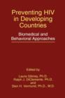 Preventing HIV in Developing Countries : Biomedical and Behavioral Approaches - Book