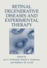 Retinal Degenerative Diseases and Experimental Therapy - Book