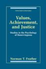 Values, Achievement, and Justice : Studies in the Psychology of Deservingness - Book