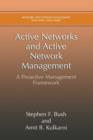 Active Networks and Active Network Management : A Proactive Management Framework - Book