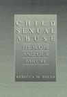 Child Sexual Abuse : Its Scope and Our Failure - Book
