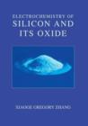 Electrochemistry of Silicon and Its Oxide - Book