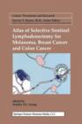Atlas of Selective Sentinel Lymphadenectomy for Melanoma, Breast Cancer and Colon Cancer - Book
