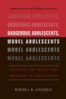 Dangerous Adolescents, Model Adolescents : Shaping the Role and Promise of Education - Book