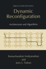Dynamic Reconfiguration : Architectures and Algorithms - Book