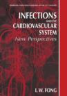 Infections and the Cardiovascular System : New Perspectives - Book
