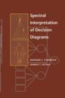 Spectral Interpretation of Decision Diagrams - Book