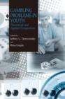 Gambling Problems in Youth : Theoretical and Applied Perspectives - Book