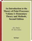 An Introduction to the Theory of Point Processes : Volume I: Elementary Theory and Methods - Book