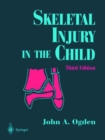Skeletal Injury in the Child - Book