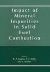 Impact of Mineral Impurities in Solid Fuel Combustion - Book
