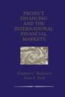 Project Financing and the International Financial Markets - Book