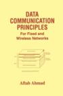 Data Communication Principles : For Fixed and Wireless Networks - Book