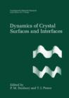 Dynamics of Crystal Surfaces and Interfaces - Book