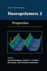 Fluoropolymers 2 : Properties - Book