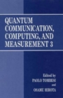 Quantum Communication, Computing, and Measurement 3 - Book