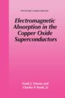 Electromagnetic Absorption in the Copper Oxide Superconductors - Book