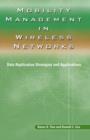 Mobility Management in Wireless Networks : Data Replication Strategies and Applications - Book