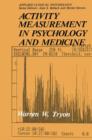 Activity Measurement in Psychology and Medicine - Book