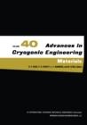 Advances in Cryogenic Engineering Materials : Volume 40, Part A - Book