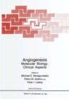 Angiogenesis : Molecular Biology, Clinical Aspects - eBook