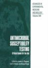 Antimicrobial Susceptibility Testing : Critical Issues for the 90s - Book