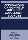 Applications of High-Field and Short Wavelength Sources - eBook