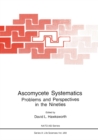 Ascomycete Systematics : Problems and Perspectives in the Nineties - eBook