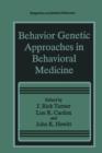 Behavior Genetic Approaches in Behavioral Medicine - Book