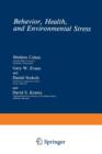 Behavior, Health, and Environmental Stress - Book
