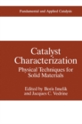 Catalyst Characterization : Physical Techniques for Solid Materials - eBook