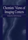 Chemists' Views of Imaging Centers - Book