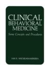 Clinical Behavioral Medicine : Some Concepts and Procedures - Book