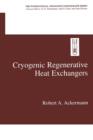 Cryogenic Regenerative Heat Exchangers - Book
