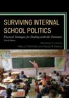 Surviving Internal School Politics : Strategies for Dealing with the Internal Dynamics - Book