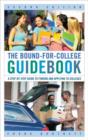 The Bound-for-College Guidebook : A Step-by-Step Guide to Finding and Applying to Colleges - Book