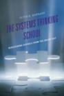 The Systems Thinking School : Redesigning Schools from the Inside-Out - Book
