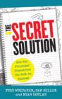 The Secret Solution : How One Principal Discovered the Path to Success - Book