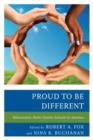 Proud to be Different : Ethnocentric Niche Charter Schools in America - Book