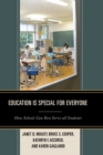 Education is Special for Everyone : How Schools can Best Serve all Students - Book