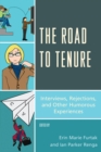 The Road to Tenure : Interviews, Rejections, and Other Humorous Experiences - Book