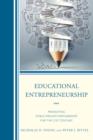 Educational Entrepreneurship : Promoting Public-Private Partnerships for the 21st Century - Book