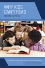 Why Kids Can't Read : Continuing to Challenge the Status Quo in Education - Book